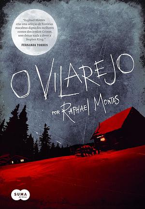 O Vilarejo by Raphael Montes