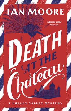 Death at the Chateau by Ian Moore