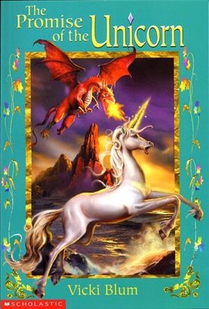 The Promise of the Unicorn by Vicki Blum