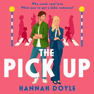 The Pick Up by Hannah Doyle