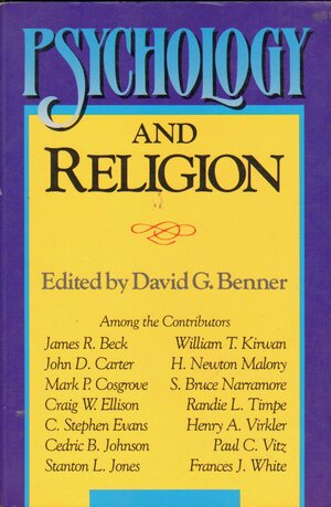 Psychology and Religion by Henry A. Virkler, C. Stephen Evans, Paul C. Vitz, Mark P. Cosgrove, John D. Carter, H. Newton Malony, S. Bruce Narramore, William T. Kirwan, Randie L. Timpe, David G. Benner, Stanton L. Jones, Cedric B. Johnson, James R. Beck, Frances J. White, Craig W. Ellison