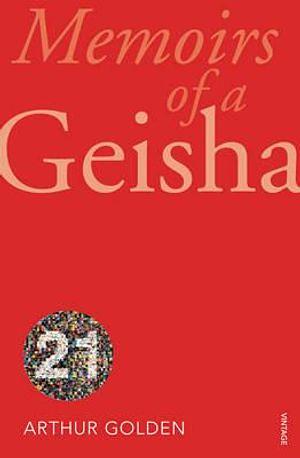 Memoirs of a Geisha by Arthur Golden