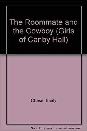 The Roommate and the Cowboy by Emily Chase