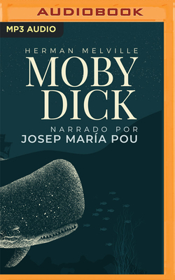 Moby Dick (Narración En Castellano) (Spanish Edition) by Herman Melville