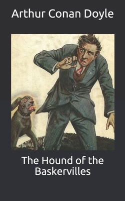 The Hound of the Baskervilles by Arthur Conan Doyle