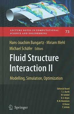 Fluid Structure Interaction II: Modelling, Simulation, Optimization by 