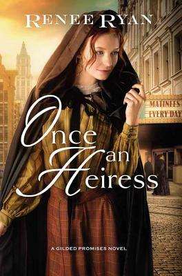 Once an Heiress by Renee Ryan