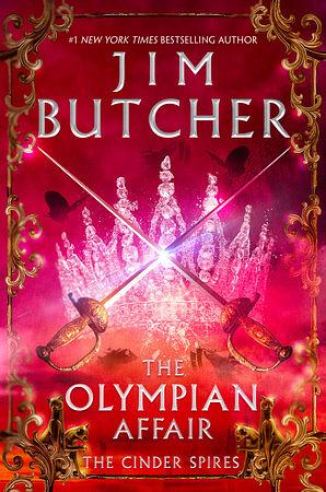 The Olympian Affair: Cinder Spires, Book Two by Jim Butcher