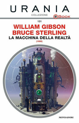 La macchina della realtà by William Gibson