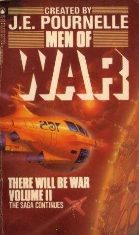 Men of War by Eric Vinicoff, Rick Rubin, T.R. Fehrenbach, Arthur C. Clarke, Stefan T. Possony, Doan Van Toai, Steve Rasnic Tem, Robert Frazier, Eric Frank Russell, Edward P. Hughes, David Drake, Fredric Brown, Jerry Pournelle, Poul Anderson, Edward C. Garrett, William F. Wu, Joel Rosenberg