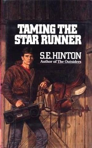 Taming the Star Runner by S.E. Hinton