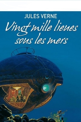 20000 lieues sous les mers by Jules Verne