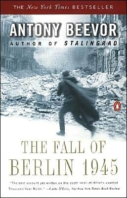 The Fall of Berlin 1945 by Antony Beevor
