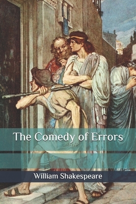 The Comedy of Errors by William Shakespeare