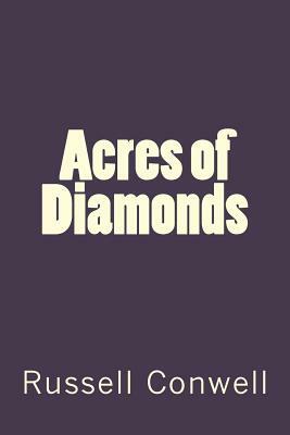 Acres of Diamonds by Russell Conwell