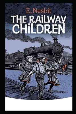 The Railway Children Illustrated by E. Nesbit