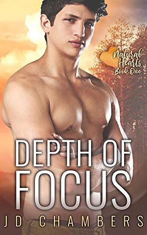 Depth of Focus by JD Chambers