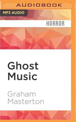 Ghost Music by Graham Masterton