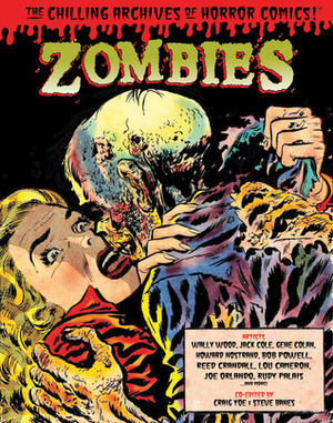 The Chilling Archives of Horror Comics, Vol. 3: Zombies by Howard Nostrand, Bob Powell, Jack Cole