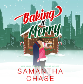 Baking It Merry by Samantha Chase