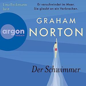 Der Schwimmer by Graham Norton, Lina Beckmann