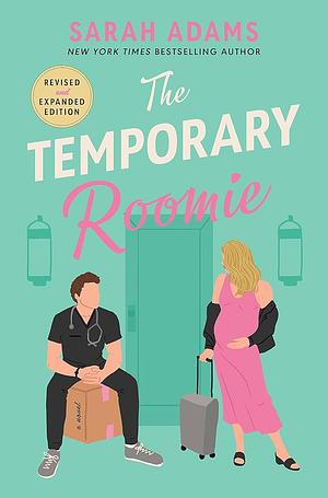 The Temporary Roomie (Bonus Epilogue) by Sarah Adams