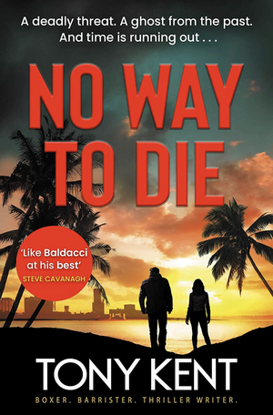 No Way To Die by Tony Kent