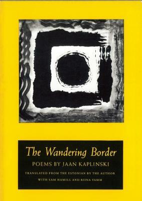 The Wandering Border by Jaan Kaplinski