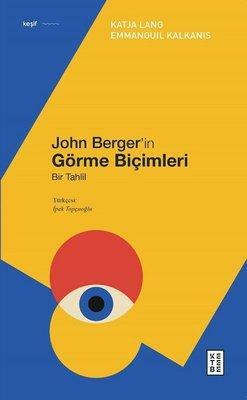 John Berger'in Görme Biçimleri by Emmanouil Kalkanis