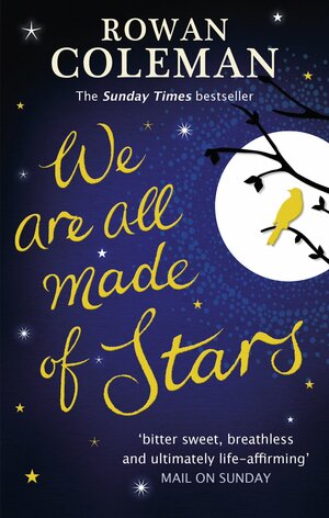 We Are All Made of Stars by Rowan Coleman