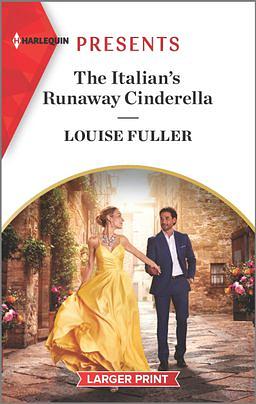 The Italian's Runaway Cinderella by Louise Fuller