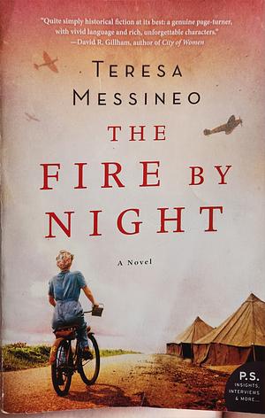 The Fire by Night by Teresa Messineo