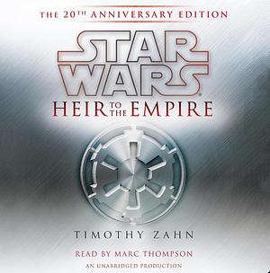 Star Wars: Heir to the Empire by Timothy Zahn, Timothy Zahn