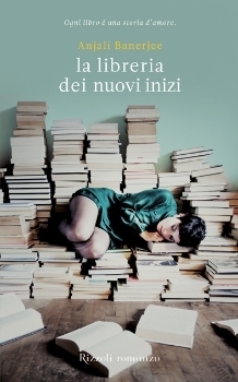 La libreria dei nuovi inizi by Valentina Zaffagnini, Anjali Banerjee, Roberta Cristofani