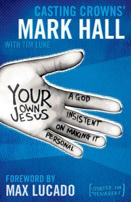 Your Own Jesus Softcover by Mark Hall