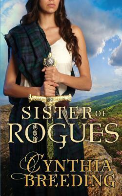 Sister of Rogues by Cynthia Breeding