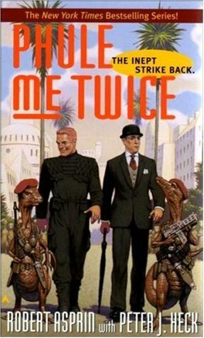 Phule Me Twice by Peter J. Heck, Robert Lynn Asprin