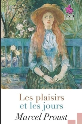 Les plaisirs et les jours by Marcel Proust