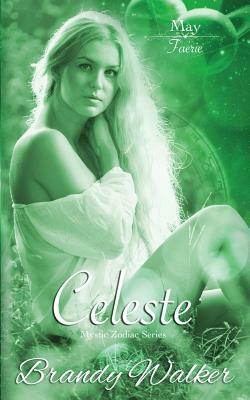 Celeste: May by Brandy Walker