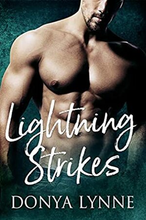 Lightning Strikes by Donya Lynne