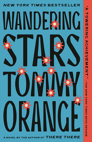 Wandering Stars by Tommy Orange