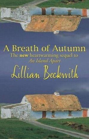 A Breath of Autumn by Lillian Beckwith