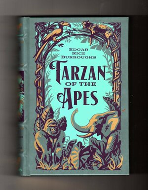 Tarzan of the Apes: The First Three Novels by Edgar Rice Burroughs