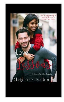 Love Lessons: (Heavenly Bites Novella #2) by Christine S. Feldman