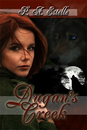 Dugan's Creek by Penny Estelle, P.A. Estelle