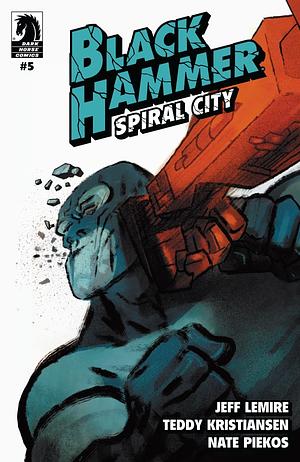 Black Hammer: Spiral City #5 by Jeff Lemire