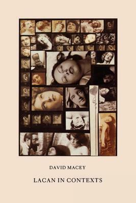 Lacan in Contexts by David Macey