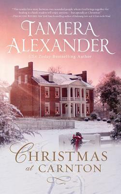 Christmas at Carnton: A Novella by Tamera Alexander