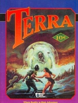 Torg: Terra - Where Reality is High Adventure by Brian Sean Perry