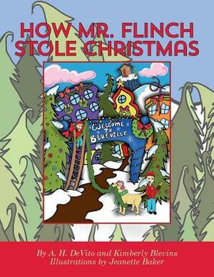 How Mr. Flinch Stole Christmas by Kimberly Blevins, A. H. DeVito